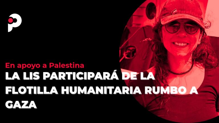 La LIS participará de la Flotilla Humanitaria rumbo a Gaza
